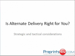 Is Alternate Delivery Right For You?